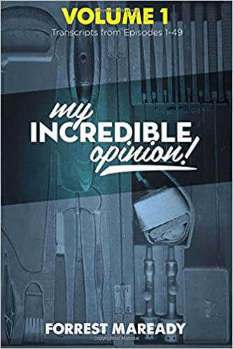 MY INCREDIBLE OPINION (VOLUME 1)
