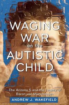 Waging War on the Autistic Child